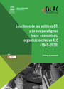 Los ritmos de las políticas CTI y de sus paradigmas tecno-económicos / organizacionales en ALC (1945- 2030)